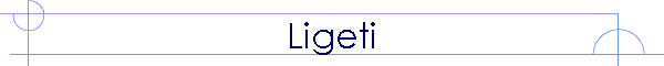 Ligeti